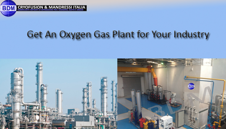 get an oxygen gas plant